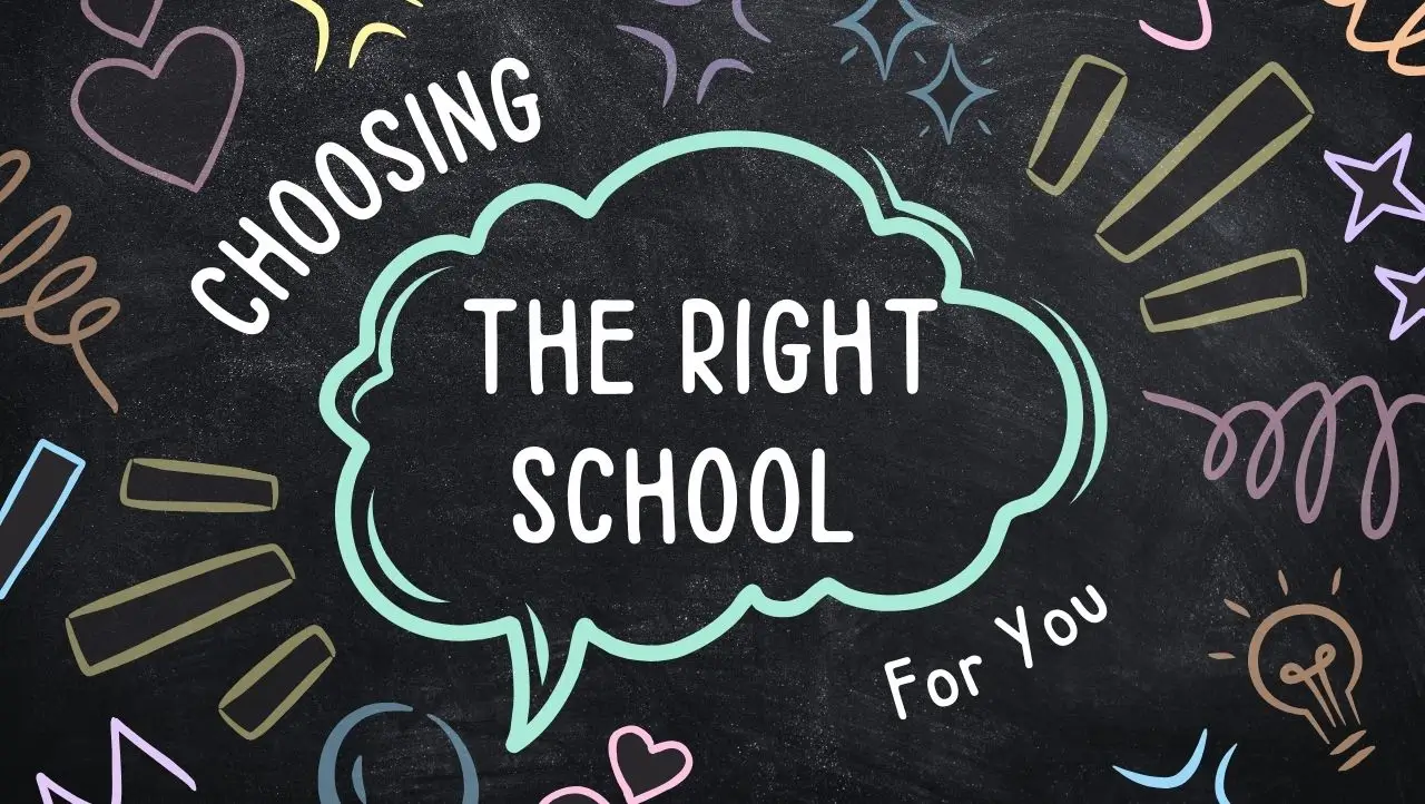 Choose the right school